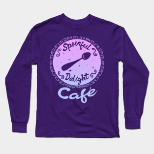 Welcome to the Spoonful Delight Cafe Long Sleeve T-Shirt